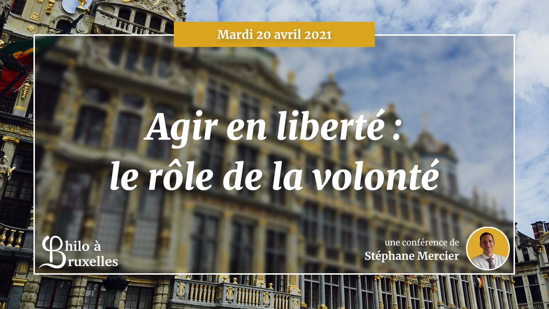 Agir en liberté : le rôle de la volonté - Stéphane Mercier