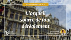 L’orgueil, source de tout dérèglement - Stéphane Mercier