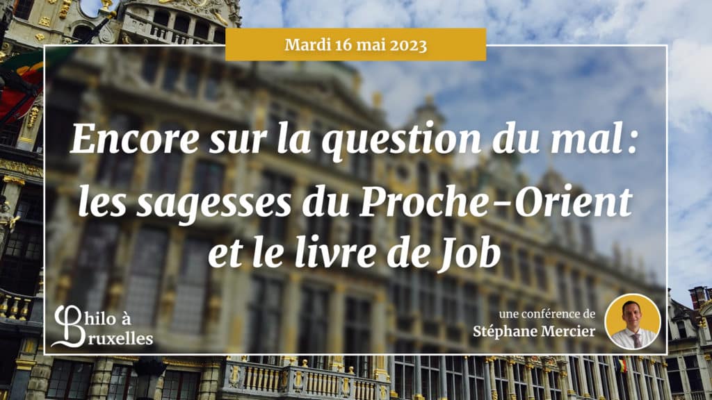 Image conférence : « Encore sur la question du mal : les sagesses du Proche-Orient et le livre de Job » - Stéphane Mercier